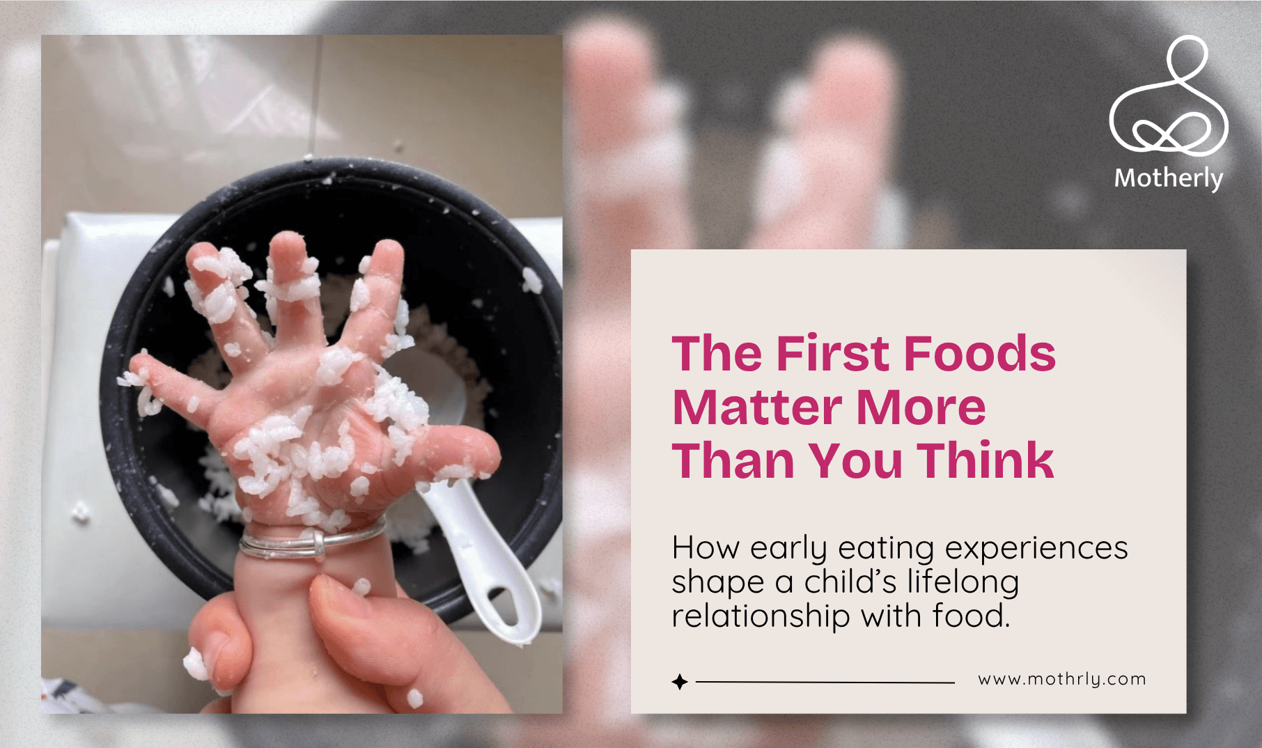 The Foods You Introduce Before 12 Months Shape Your Child’s Relationship With Food for the Rest of Their Life. Here Is How to Get This Right.