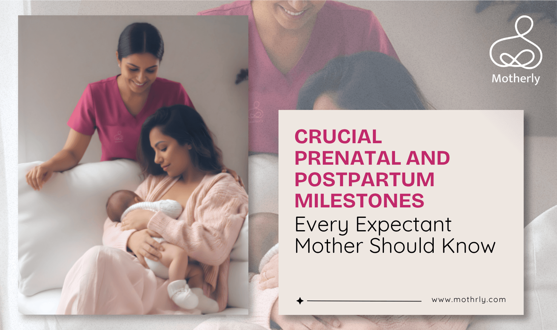 Crucial Prenatal and Postpartum Milestones Every Expectant Mother Should Know