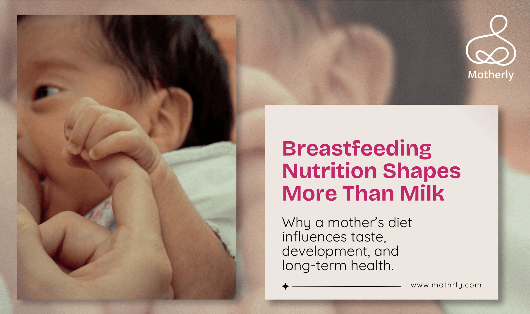 What a Breastfeeding Mother Eats Shapes Her Baby’s Health, Palate, and Relationship With Food for Life. Here Is What to Eat and Why.