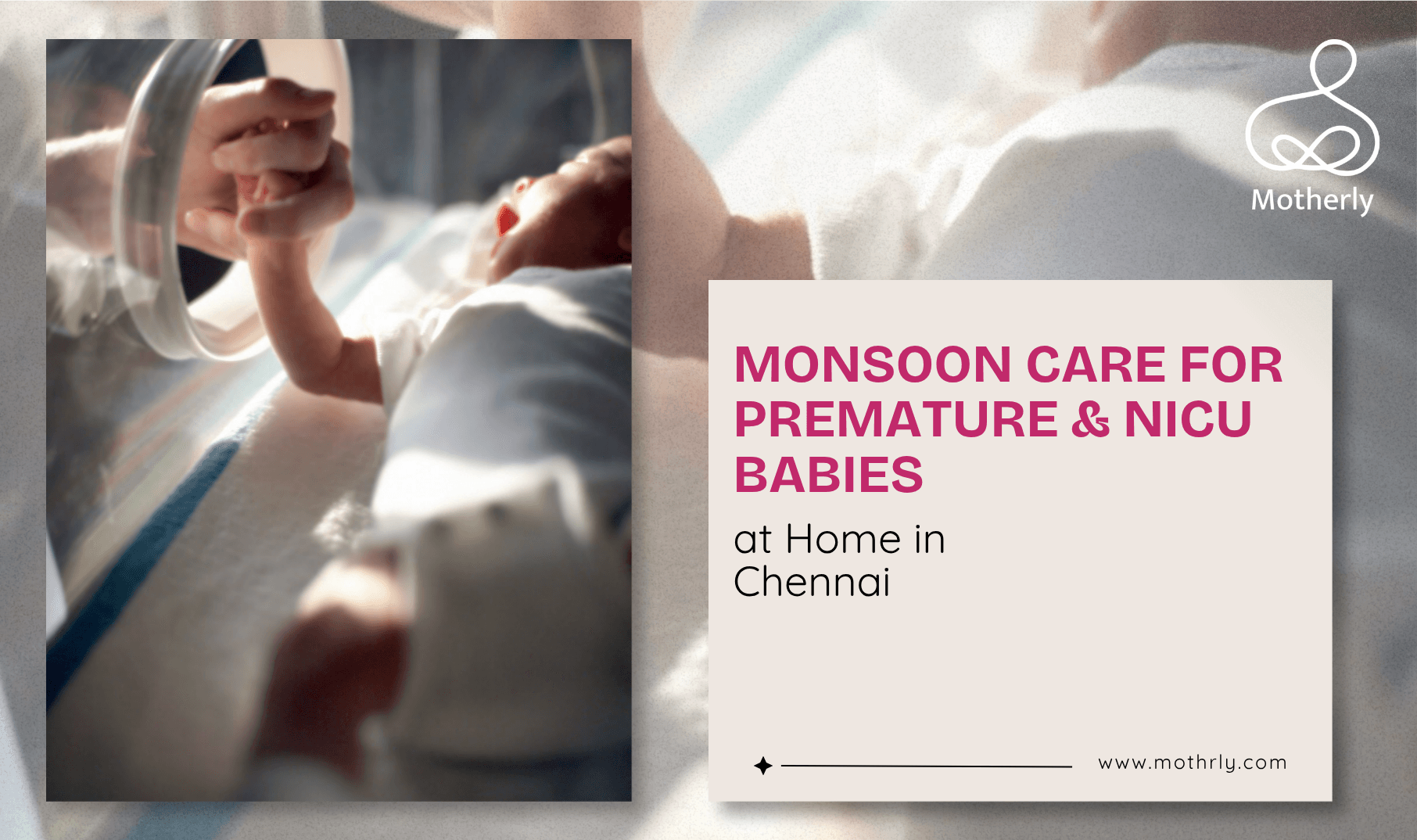 Monsoon Care for Premature & NICU Babies at Home in Chennai