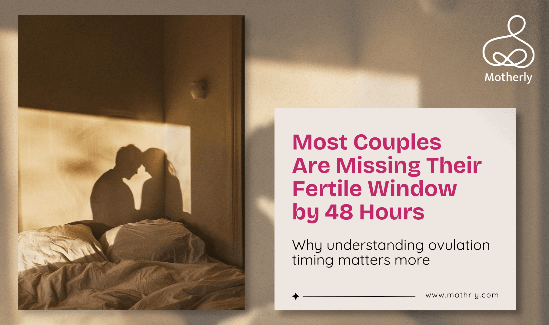 Most Couples Are Missing Their Fertile Window by 48 Hours. Here Is the Science of Ovulation That Changes Everything.