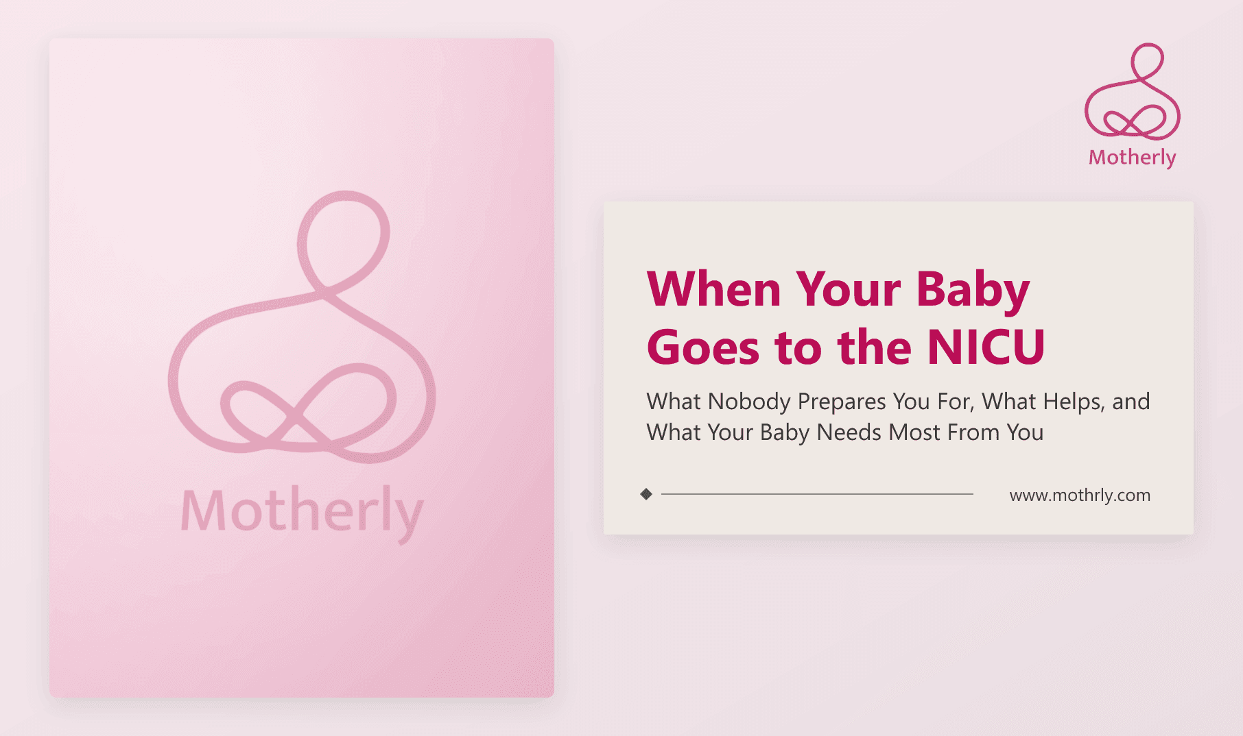 When Your Baby Goes to the NICU: What Nobody Prepares You For, What Helps, and What Your Baby Needs Most From You