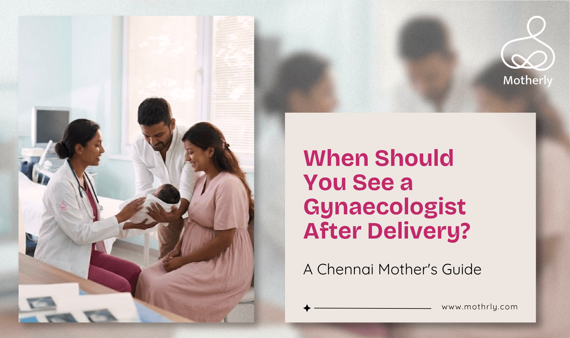 When Should You See a Gynaecologist After Delivery? A Chennai Mother's Guide