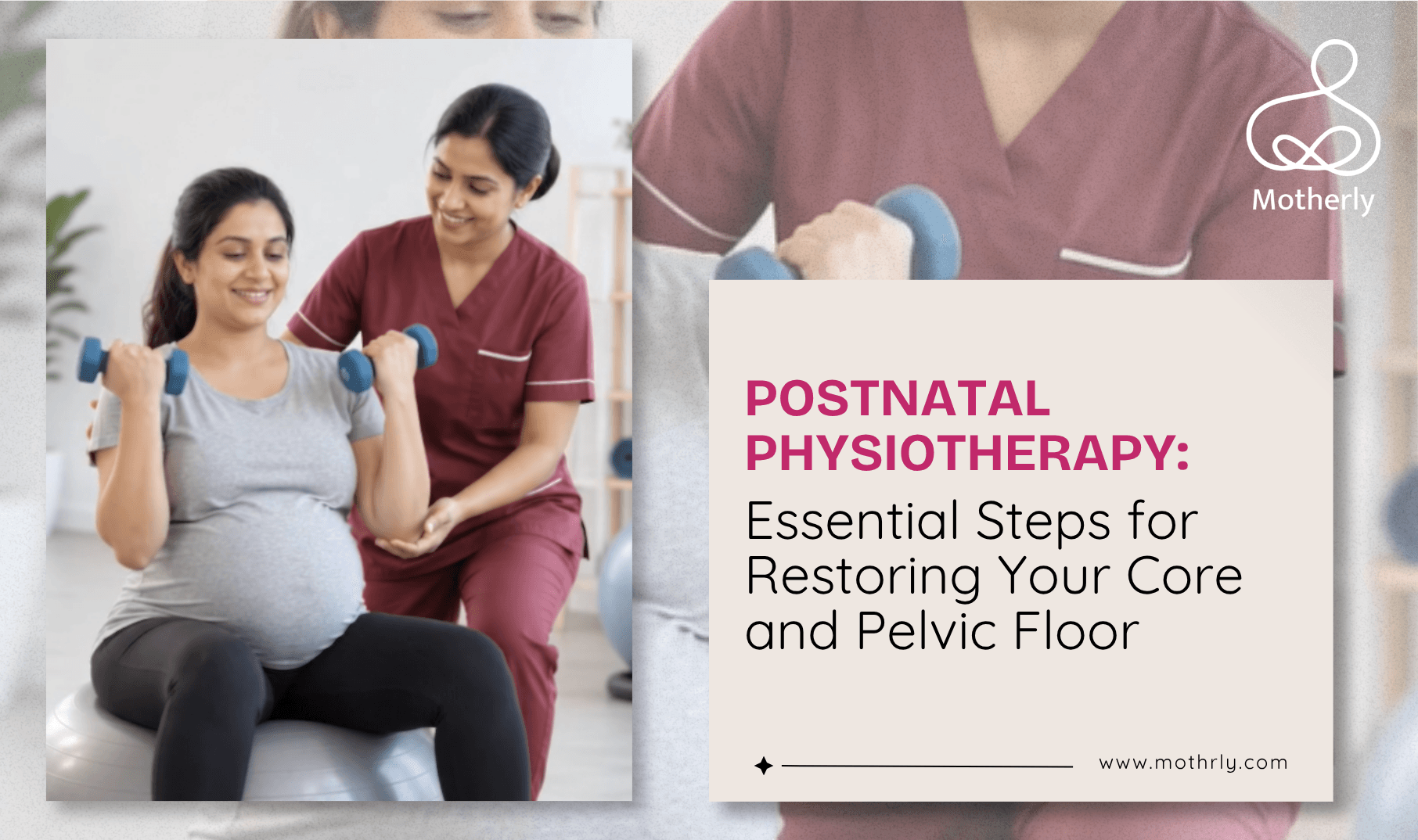 Postnatal Physiotherapy: Essential Steps for Restoring Your Core and Pelvic Floor