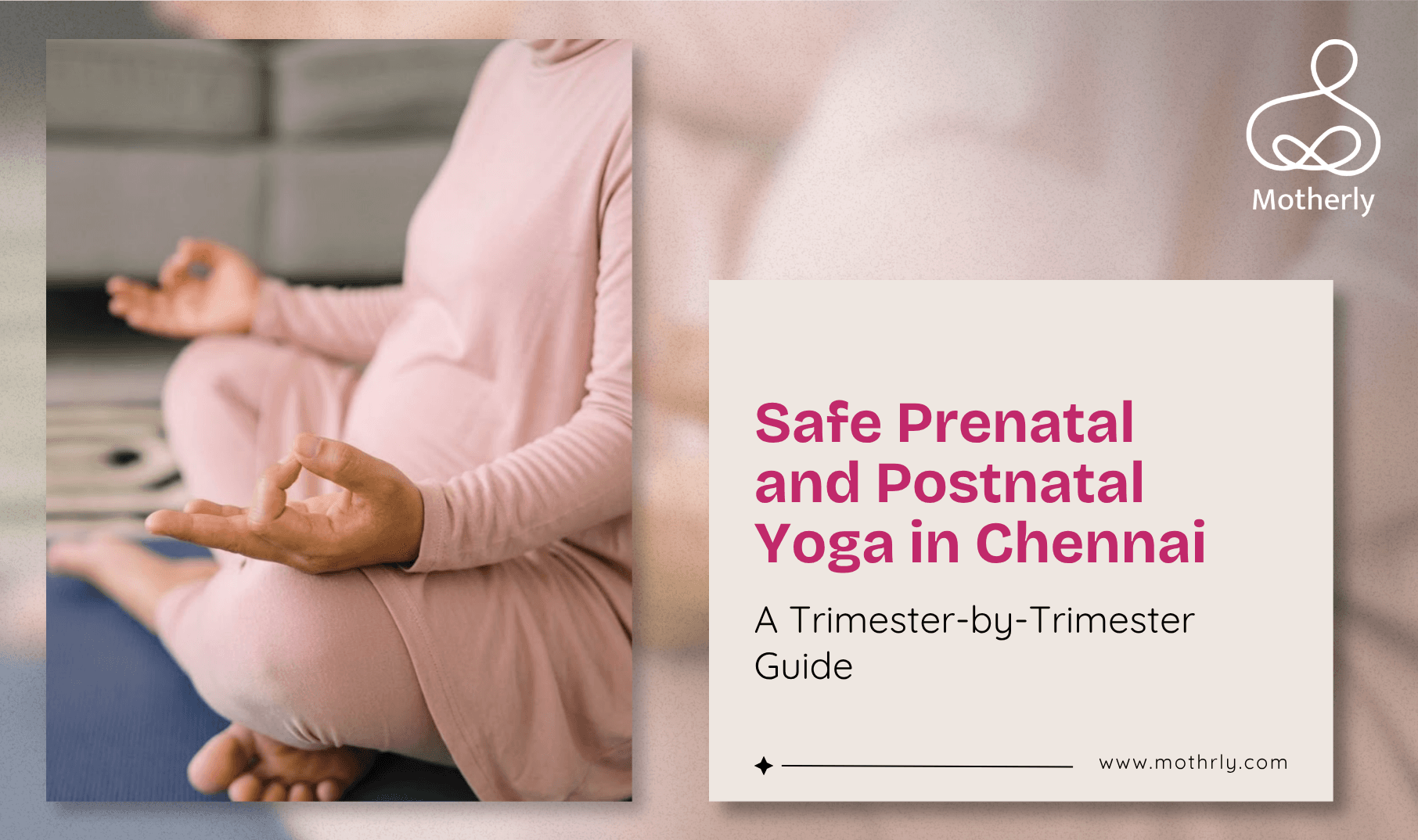 Safe Prenatal and Postnatal Yoga in Chennai: A Trimester-by-Trimester Guide