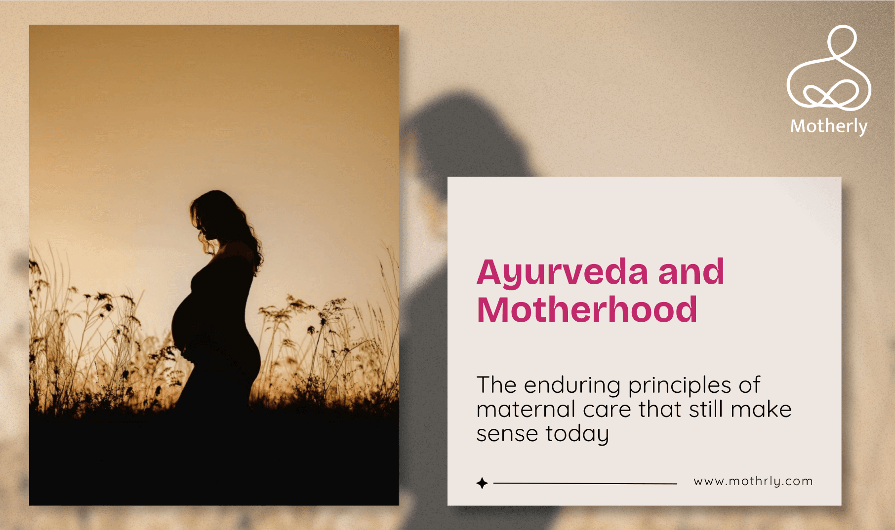 Ayurveda Does Not Need to Be Believed in to Work. Here Is What the Ancient System of Maternal Care Gets Right That Modern Medicine Is Only Now Acknowledging.