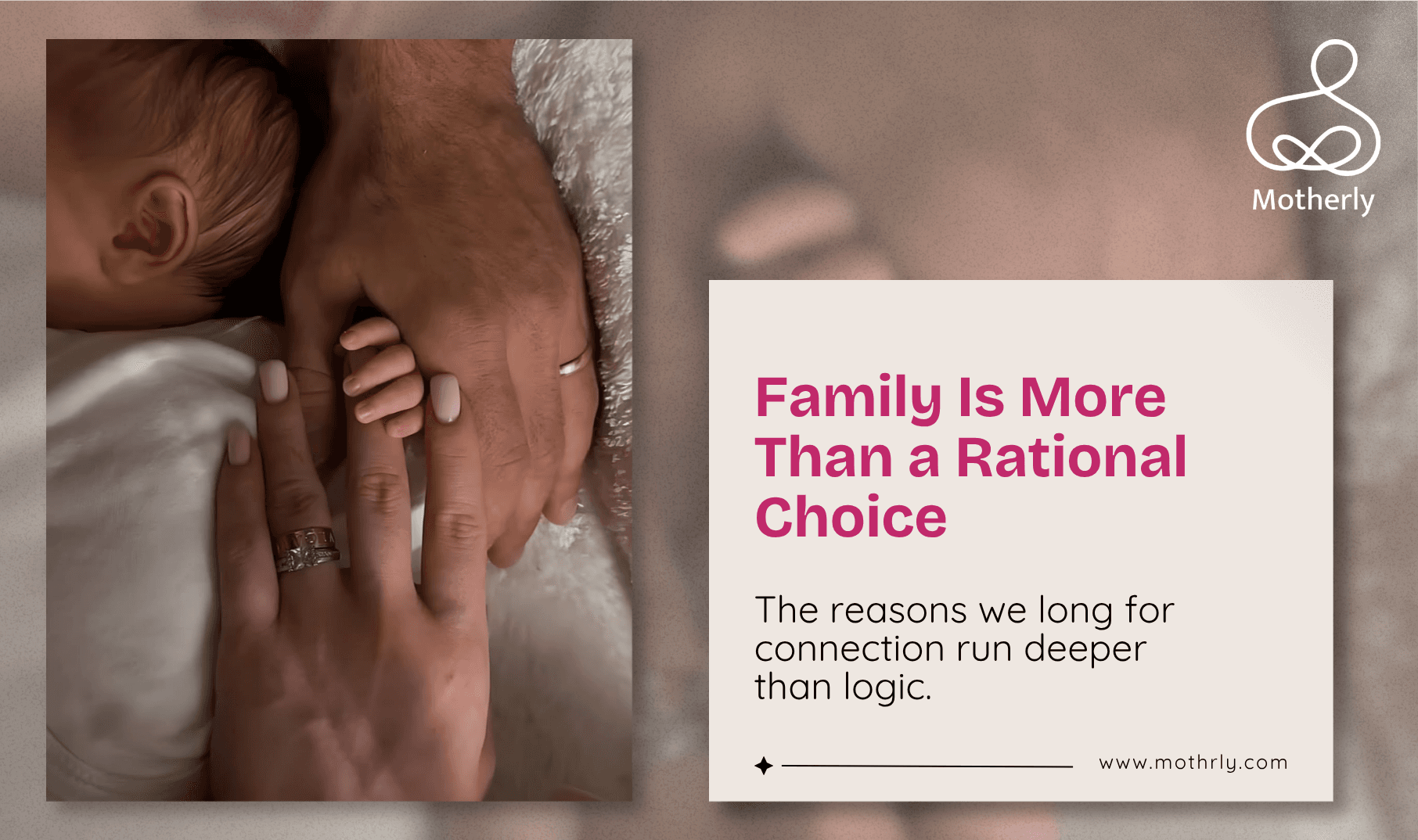 Nobody Actually Plans a Family for the Rational Reasons They Give. The Real Reasons Are Deeper, Older, and More Important