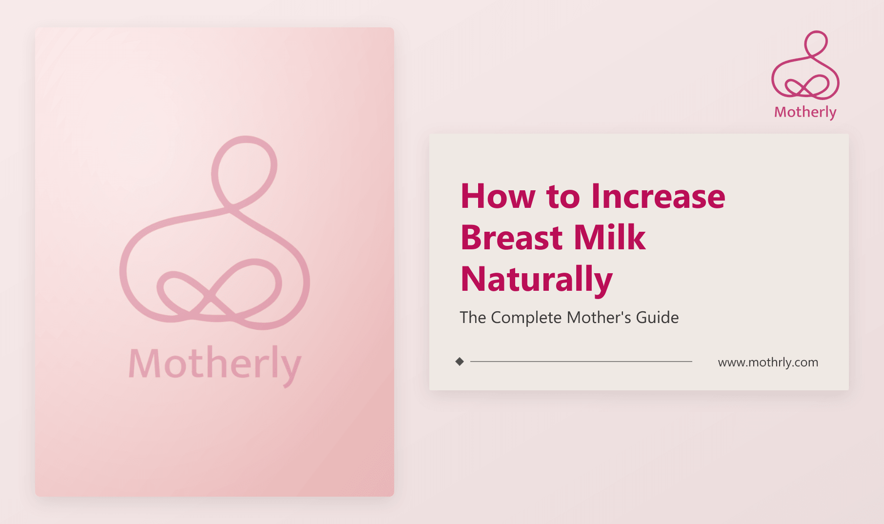How to Increase Breast Milk Naturally : The Complete Mother's Guide
