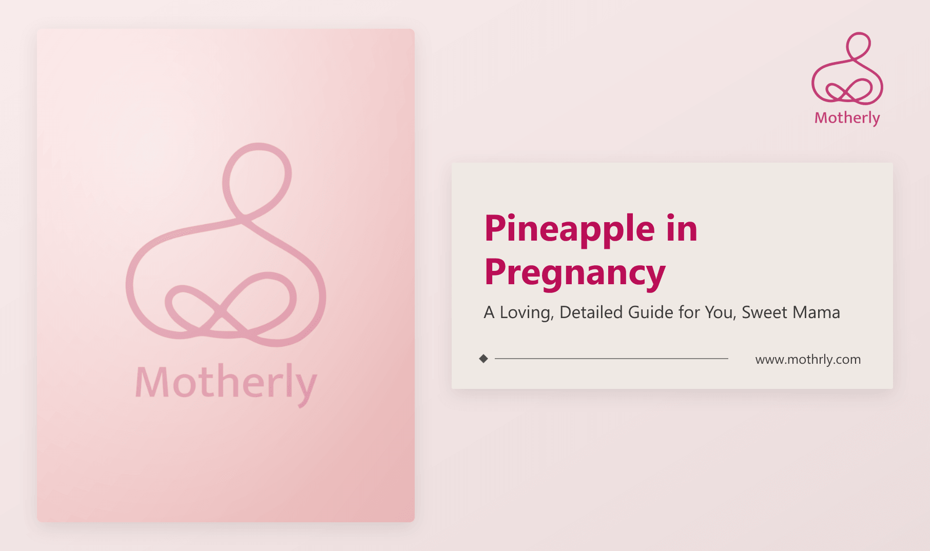 Pineapple in Pregnancy: A Loving, Detailed Guide for You, Sweet Mama