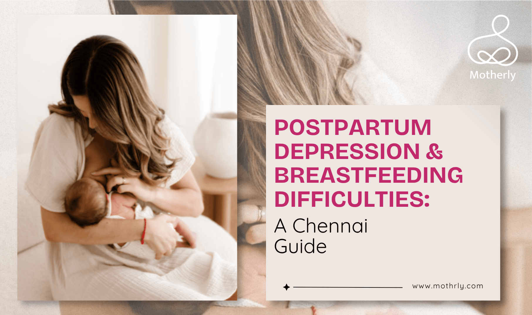 Postpartum Depression and Breastfeeding Difficulties: A Chennai Guide