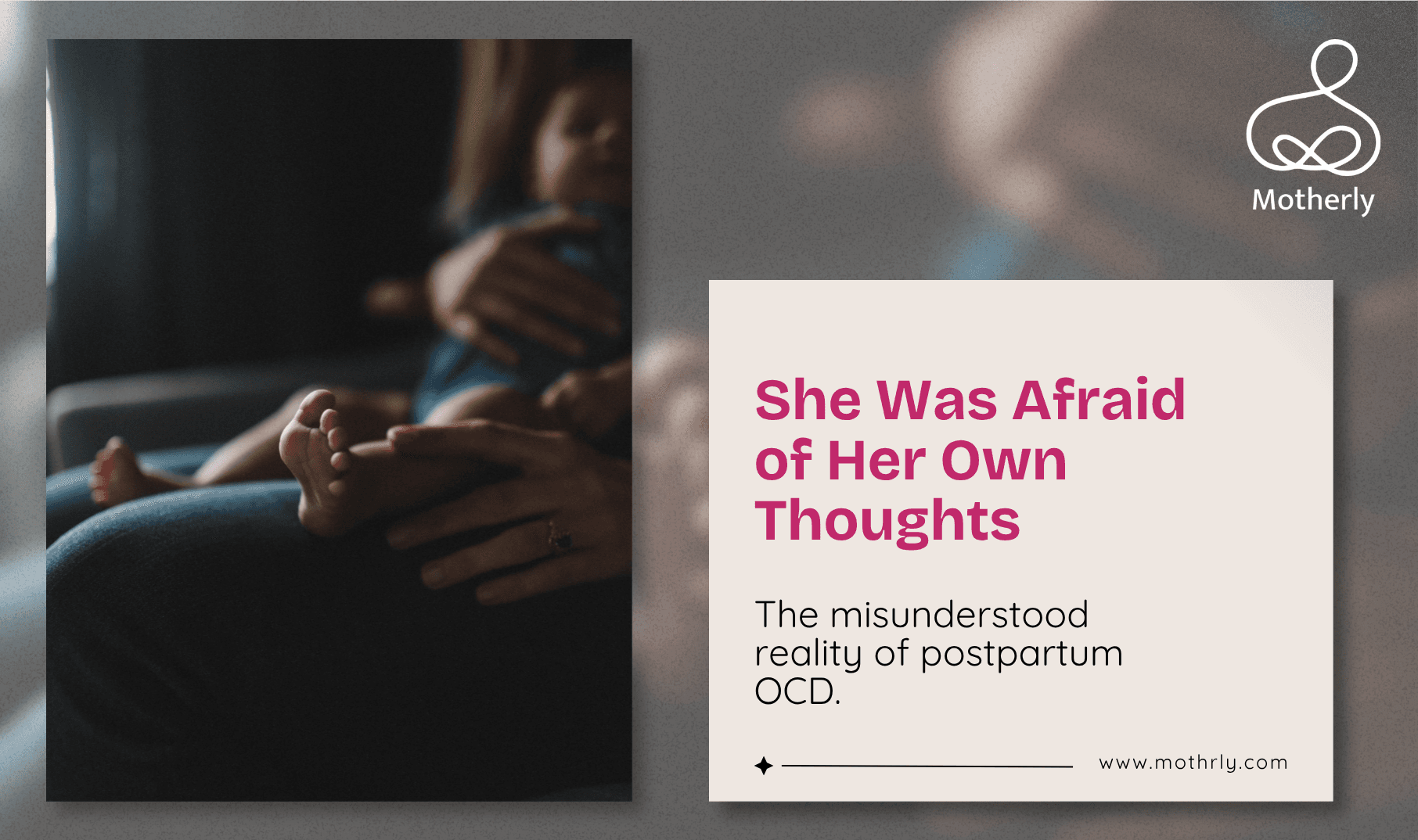 She Kept Thinking She Might Drop the Baby. She Was Not Dangerous. She Had Postpartum OCD. Here Is What That Actually Is.
