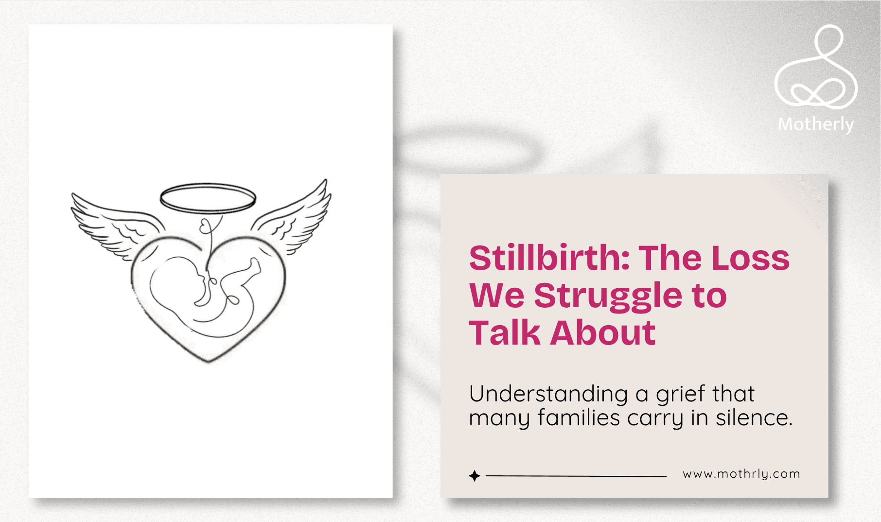 Stillbirth. The Word Nobody Will Say Out Loud. The Loss That Nobody Knows How to Support.