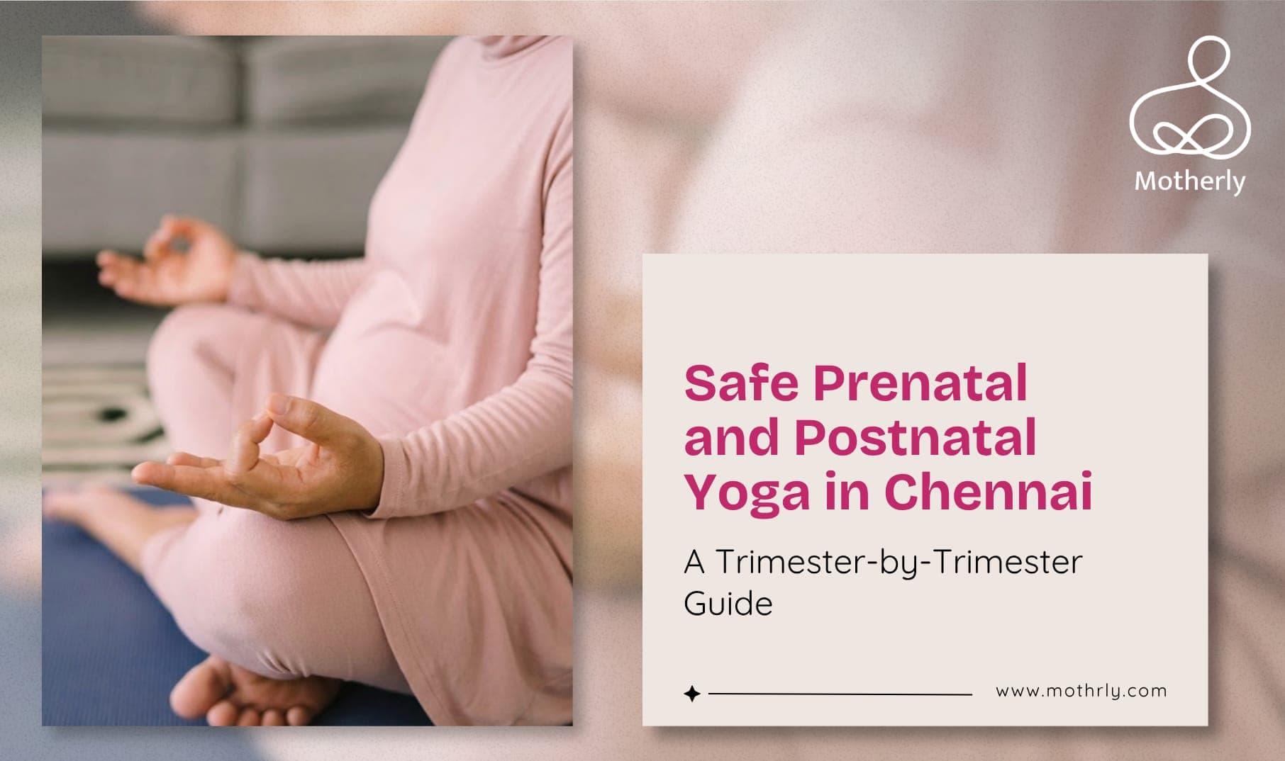 Safe Prenatal and Postnatal Yoga in Chennai: A Trimester-by-Trimester Guide
