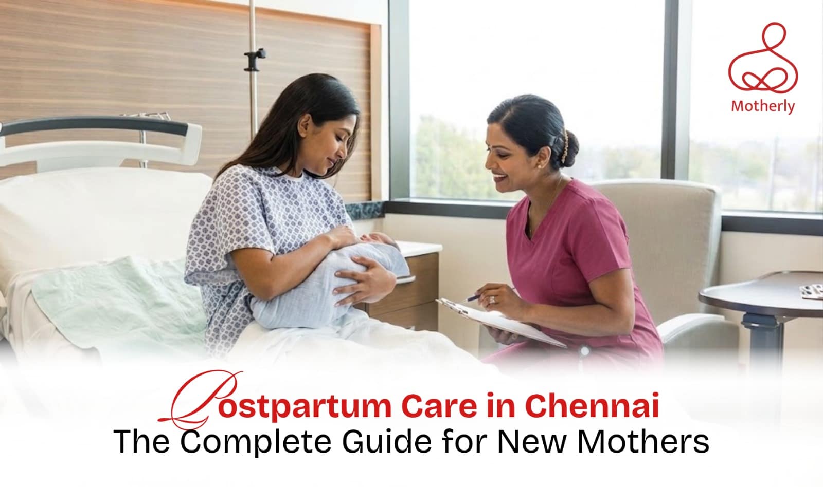 Postpartum Care in Chennai: Complete Guide for New Moms