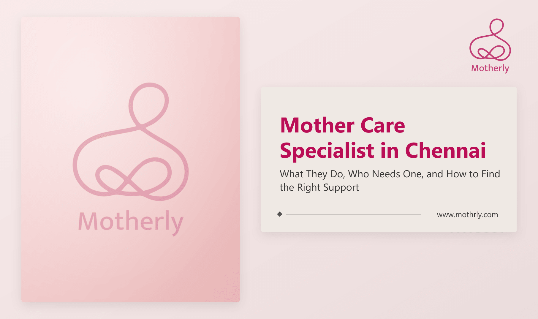 Mother Care Specialist in Chennai: What They Do, Who Needs One, and How to Find the Right Support
