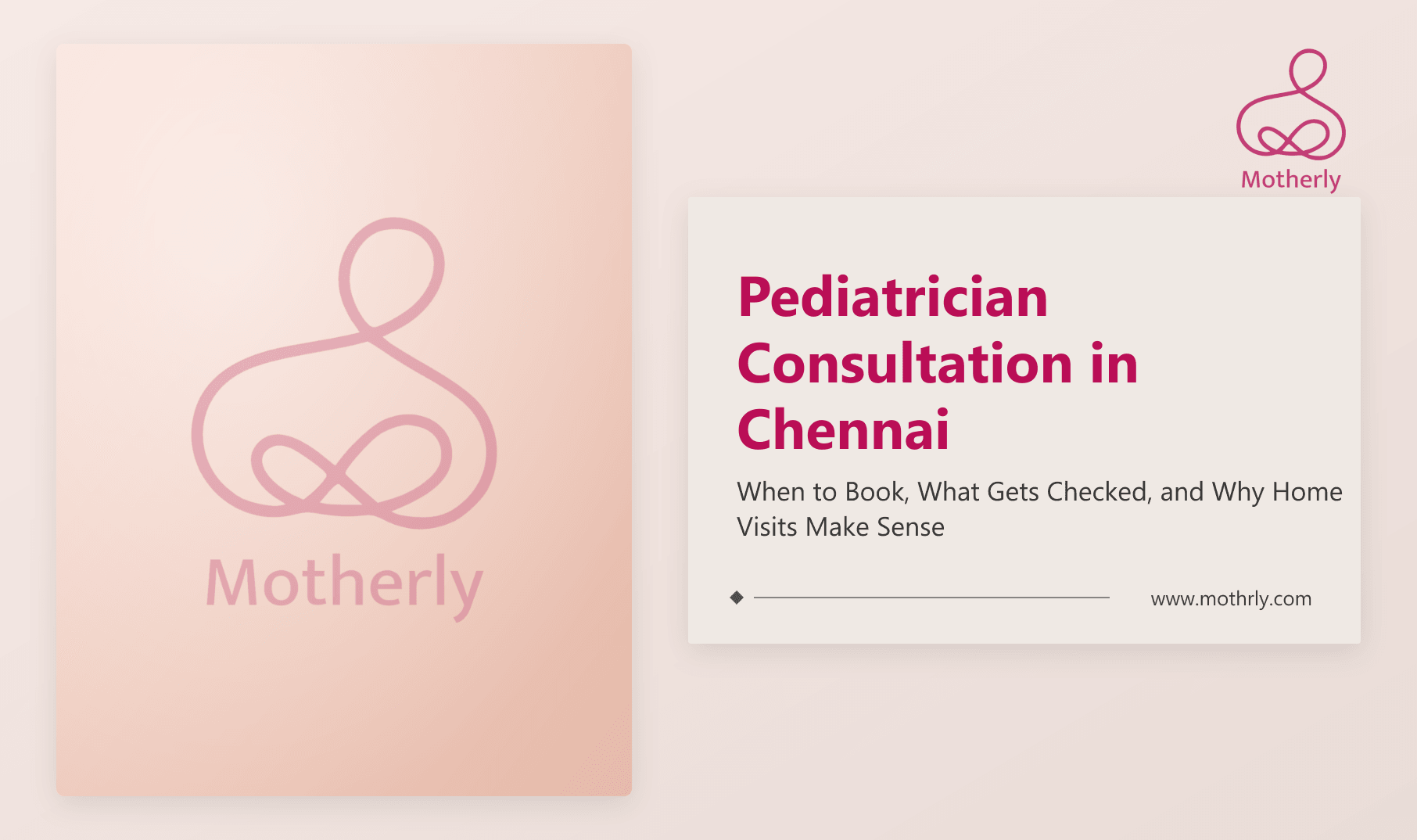 Pediatrician Consultation in Chennai: When to Book, What Gets Checked, and Why Home Visits Make Sense
